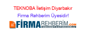 TEKNOBA+İletişim+Diyarbakır Firma+Rehberim+Üyesidir!