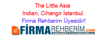 The+Little+Asia+Indian,+Cihangir+İstanbul Firma+Rehberim+Üyesidir!