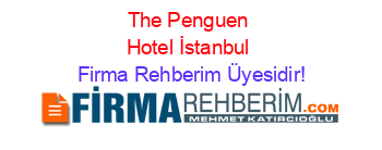 The+Penguen+Hotel+İstanbul Firma+Rehberim+Üyesidir!