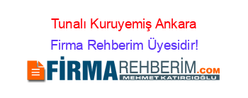 Tunalı+Kuruyemiş+Ankara Firma+Rehberim+Üyesidir!