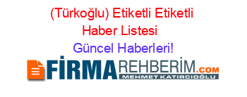 (Türkoğlu)+Etiketli+Etiketli+Haber+Listesi+ Güncel+Haberleri!