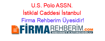U.S.+Polo+ASSN.+İstiklal+Caddesi+İstanbul Firma+Rehberim+Üyesidir!