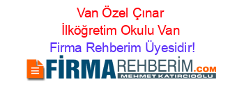Van+Özel+Çınar+İlköğretim+Okulu+Van Firma+Rehberim+Üyesidir!