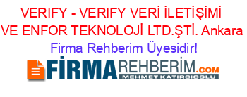 VERIFY+-+VERIFY+VERİ+İLETİŞİMİ+VE+ENFOR+TEKNOLOJİ+LTD.ŞTİ.+Ankara Firma+Rehberim+Üyesidir!