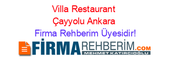 Villa+Restaurant+Çayyolu+Ankara Firma+Rehberim+Üyesidir!