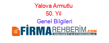 Yalova+Armutlu+50.+Yil Genel+Bilgileri