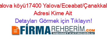 Yalova+köyü
17400+Yalova/Eceabat/Çanakkale+Adresi+Kime+Ait Detayları+Görmek+için+Tıklayın!