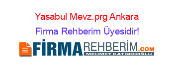 Yasabul+Mevz.prg+Ankara Firma+Rehberim+Üyesidir!