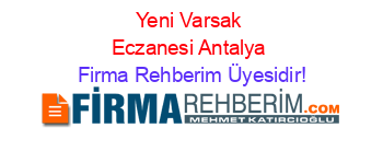Yeni+Varsak+Eczanesi+Antalya Firma+Rehberim+Üyesidir!