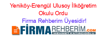 Yeniköy-Erengül+Ulusoy+İlköğretim+Okulu+Ordu Firma+Rehberim+Üyesidir!