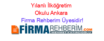 Yılanlı+İlköğretim+Okulu+Ankara Firma+Rehberim+Üyesidir!