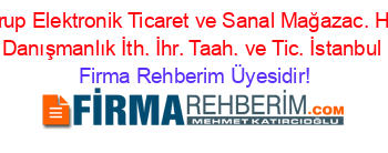 Ymn+Grup+Elektronik+Ticaret+ve+Sanal+Mağazac.+Hizmetl.+Danışmanlık+İth.+İhr.+Taah.+ve+Tic.+İstanbul Firma+Rehberim+Üyesidir!