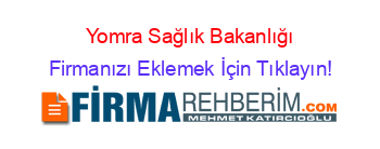 Yomra+Sağlık+Bakanlığı Firmanızı+Eklemek+İçin+Tıklayın!