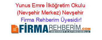 Yunus+Emre+İlköğretim+Okulu+(Nevşehir+Merkez)+Nevşehir Firma+Rehberim+Üyesidir!