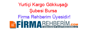Yurtiçi+Kargo+Gökkuşağı+Şubesi+Bursa Firma+Rehberim+Üyesidir!