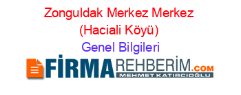 Zonguldak+Merkez+Merkez+(Haciali+Köyü) Genel+Bilgileri
