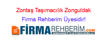Zontaş+Taşımacılık+Zonguldak Firma+Rehberim+Üyesidir!