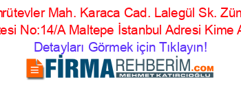 Zümrütevler+Mah.+Karaca+Cad.+Lalegül+Sk.+Zümrüt+Sitesi+No:14/A+Maltepe+İstanbul+Adresi+Kime+Ait Detayları+Görmek+için+Tıklayın!