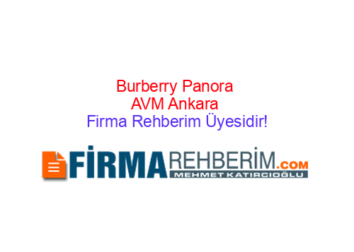 BURBERRY PANORA AVM ÇANKAYA | Ankara Firma Rehberi