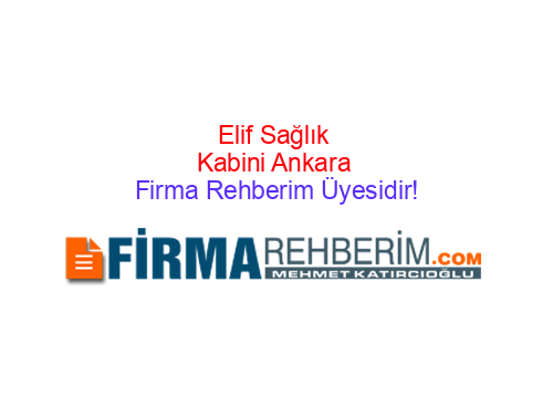 ELİF SAĞLIK KABİNİ MAMAK | Ankara Firma Rehberi