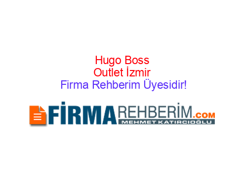 HUGO BOSS OUTLET GAZİEMİR | İzmir Firma Rehberi